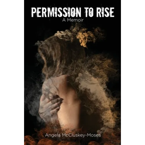 Permission to Rise: A memoir - Paperback