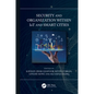 Security and Organization Within Iot and Smart Cities - Hardcover