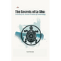 The Secrets of Lo Shu Unlocking the Ancient Wisdom of Numerology - Paperback