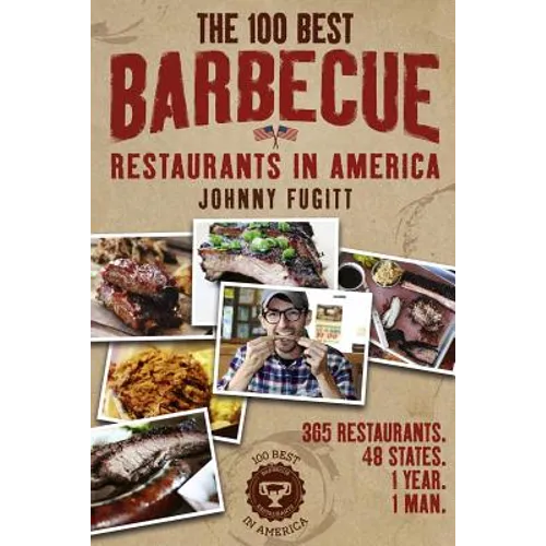The 100 Best Barbecue Restaurants in America - Paperback