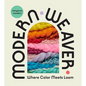 Maryanne Moodie's Modern Weaver: Where Color Meets Loom - Hardcover