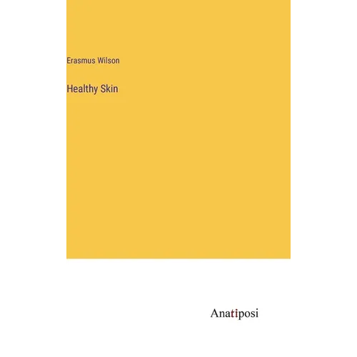 Healthy Skin - Hardcover