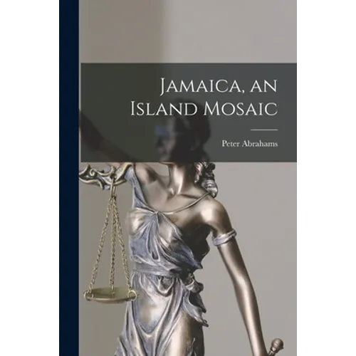 Jamaica, an Island Mosaic - Paperback