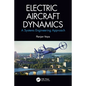 Electric Aircraft Dynamics: A Systems Engineering Approach - Paperback