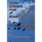 Nine Crows for a Kiss - Paperback