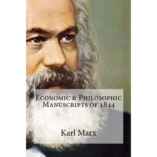 Economic & Philosophic Manuscripts of 1844 - Paperback