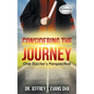 Considering the Journey: One Doctor's Perspective - Paperback