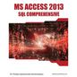 MS Access 2013 SQL Comprehensive - Paperback