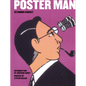 Poster Man: 50 Years of Iconic Graphic Design - Hardcover