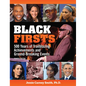 Black Firsts: 500 Years of Trailblazing Achievements and Ground-Breaking Events - Library Binding