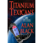 Titanium Texicans - Paperback
