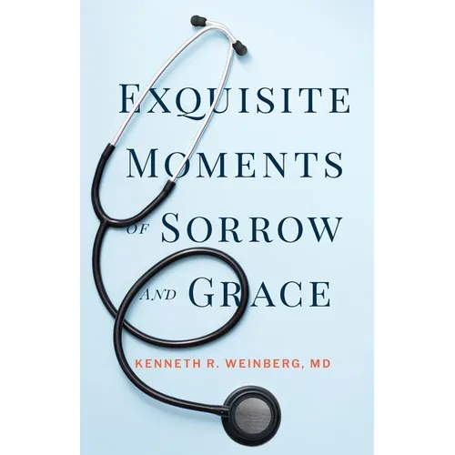 Exquisite Moments of Sorrow and Grace - Paperback