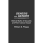 Genesis and Gender: Biblical Myths of Sexuality and Their Cultural Impact - Hardcover