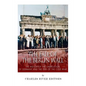 The Fall of the Berlin Wall: The History of the Unification of Germany and the End of the Cold War - Paperback