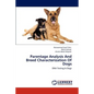 Parentage Analysis And Breed Characterization Of Dogs - Paperback