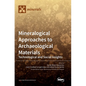 Mineralogical Approaches to Archaeological Materials: Technological and Social Insights - Hardcover