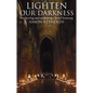 Lighten Our Darkness: A Celebration of Choral Evensong - Hardcover