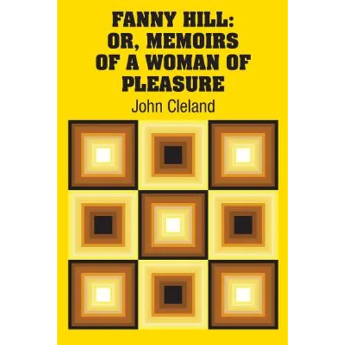 Fanny Hill: Or, Memoirs of a Woman of Pleasure - Paperback