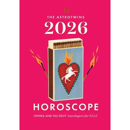 The AstroTwins 2026 Horoscope: The Complete Yearly Astrology Guide for Every Zodiac Sign - Paperback