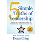 5 Simple Truths of Leadership: How to be a significant leader in your business, organization, and life - Paperback