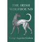 The Irish Wolfhound - Paperback