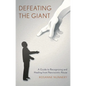 Defeating the Giant: A Guide to Recognizing and Healing from Narcissistic Abuse - Paperback