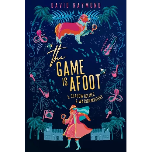 The Game Is Afoot: A Shadow Holmes and Watson Mystery - Paperback