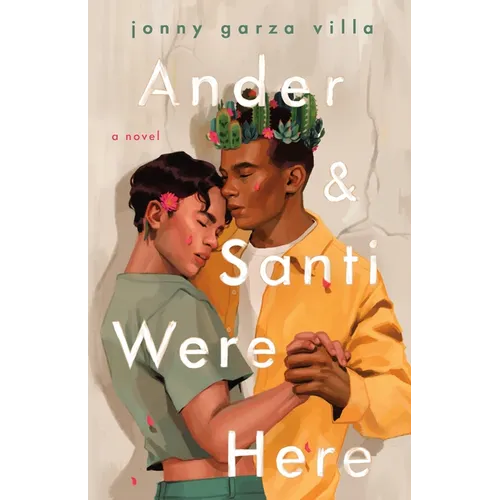 Ander & Santi Were Here - Hardcover