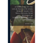 A Narrative of the Life & Travels of John Robert Shaw, the Well-digger, now Resident in Lexington, Kentucky - Hardcover