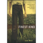 Finest Kind - Paperback