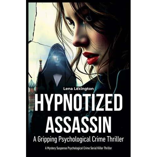 Hypnotized Assassin: A Gripping Psychological Crime Thriller - Paperback