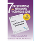 7 Prescriptions for Raising Victorious Sons: A Mother's Journey By Faith - Hardcover