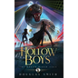 The Hollow Boys: The Dream Rider Saga, Book 1 - Hardcover