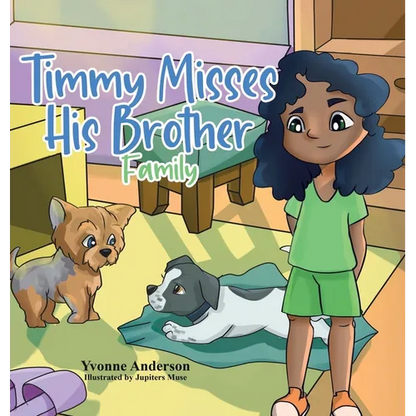 Timmy Misses His Brother: Family - Hardcover