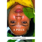 A Piece - Hardcover
