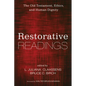 Restorative Readings: The Old Testament, Ethics, and Human Dignity - Paperback