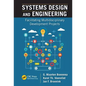 Systems Design and Engineering: Facilitating Multidisciplinary Development Projects - Paperback