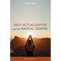 Self-Actualization and the Radical Gospel: Second Edition - Hardcover