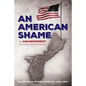 An American Shame: The Abandonment of an Entire American Population - Paperback