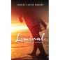 Liminal: Between Life and Breath - Paperback