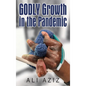 GODLY Growth In The Pandemic - Hardcover