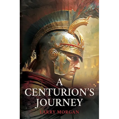 A Centurion's Journey - Paperback