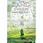The Land: Swarm 2 - Paperback
