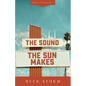 The Sound the Sun Makes - Paperback