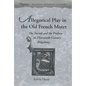 Allegorical Play in the Old French Motet: The Sacred and the Profane in the Thirteenth-Century Polyphony - Hardcover