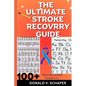 The Ultimate Stroke Recovery Guide - Paperback