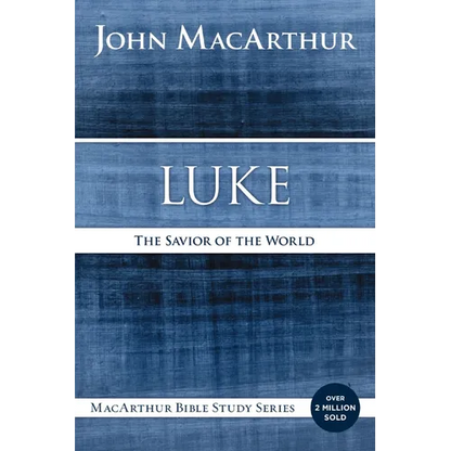 Luke: The Savior of the World - Paperback