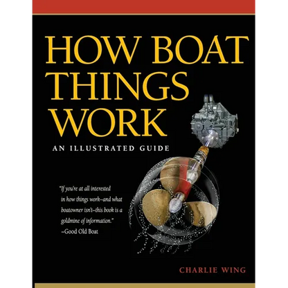 How Boat Things Work: An Illustrated Guide - Paperback