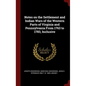 Notes on the Settlement and Indian Wars of the Western Parts of Virginia and Pennsylvania From 1763 to 1783, Inclusive - Hardcover