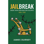 Jailbreak: Great Irish Republican Escapes, 1865-1983 - Paperback